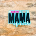“Glitter & Dirt Mama of Both” Car Freshie