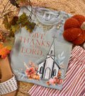 Give Thanks To The Lord Fall Church Tee