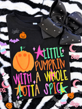 Little Pumpkin With A Whole Lotta Spice Tee