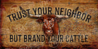 Brand Your Cattle Rectangle Glass Cutting Board — Longhorn "Trust Your Neighbor" (15"×11")