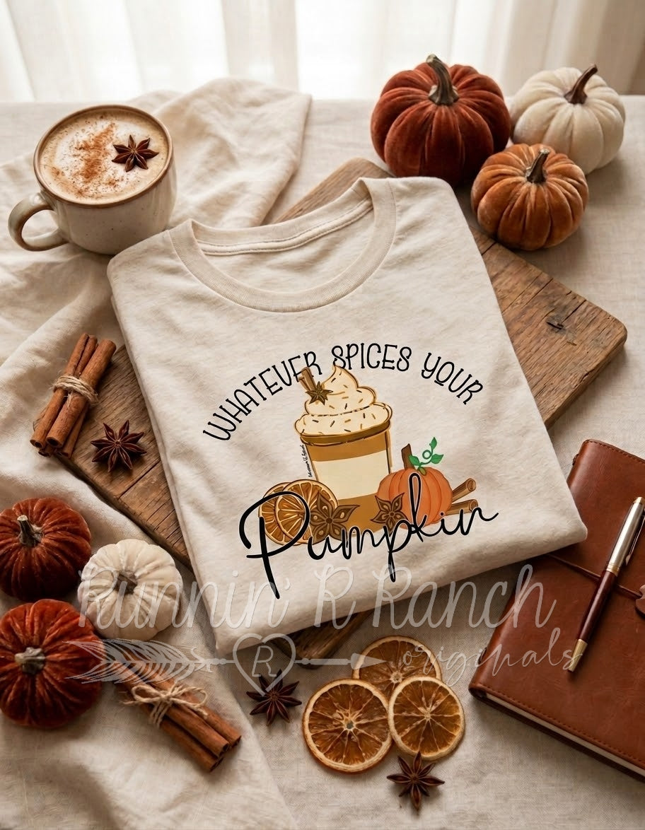 Whatever Spices Your Pumpkin Tee